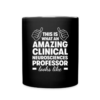 Erstaunlicher Professor für klinische Neurowissenschaften - Tasse einfarbig - Schwarz - Vorne
