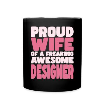 Stolze Ehefrau Eines Verdammt Guten Designers - Tasse einfarbig - Schwarz - Vorne