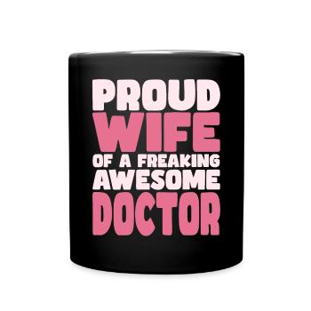 Proud Wife of A Damn Good Doctor - Full Colour Mug - black - Front