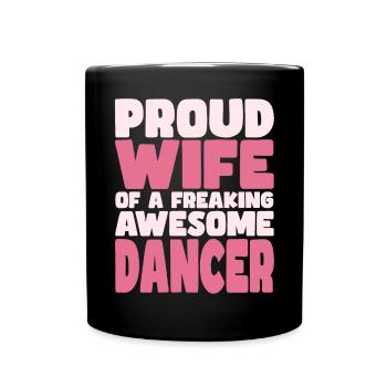 Fière épouse d’une maudite bonne danseuse - Mug uni - noir - Devant