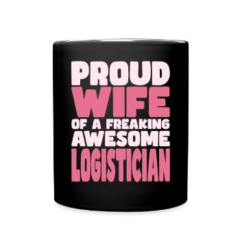 Fière épouse d’un sacré bon logisticien - Mug uni - noir - Devant
