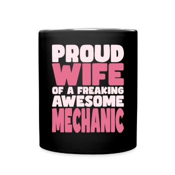 Proud Wife of A Damn Good Mechanic - Full Colour Mug - black - Front