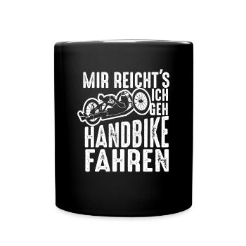 Mir Reichts Ich Geh Handbike Fahren - Tasse einfarbig - Schwarz - Vorne