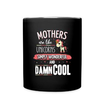 Mothers are like unicorns mom - Full Colour Mug - black - Front