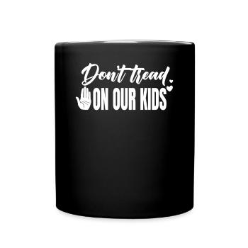 Ne marchez pas sur nos enfants - Mug uni - noir - Devant