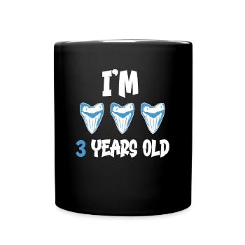 I am 3 years old - Megalodon tooth shark 3. - Full Colour Mug - black - Front