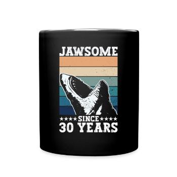 Jawsome seit 30 Jahren - Megalodon Hai 30. - Tasse einfarbig - Schwarz - Vorne