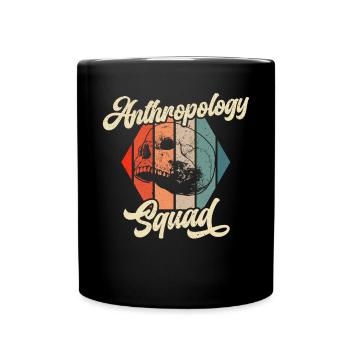 Anthropologie Squad Wissenschaft Prähistorische Archäologie - Tasse einfarbig - Schwarz - Vorne