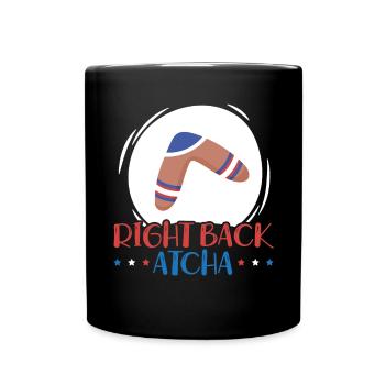 Right Back Atcha Boomerang Throw Sport Australian - Full Colour Mug - black - Front