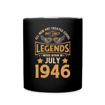Geburtstag Die Legenden wurden im Juli 1946 gebore - Tasse einfarbig - Schwarz - Vorne