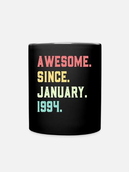 Großartig seit Januar 1994 - Tasse einfarbig - Schwarz