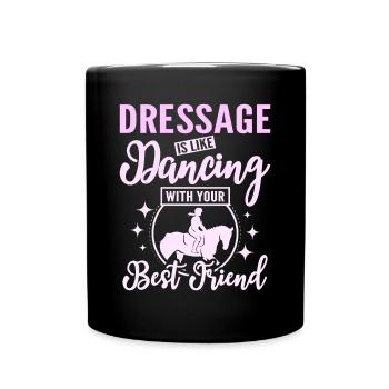 Le dressage, c’est comme danser avec son meilleur ami - Mug uni - noir - Devant