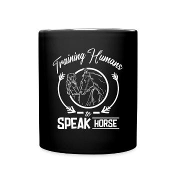 Training humans to speak horse - Tasse einfarbig - Schwarz - Vorne