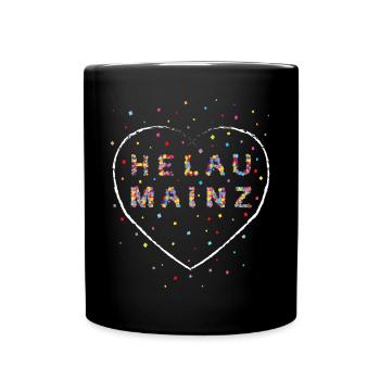 Helau Mainz Karneval Fasching Konfetti Fasnacht - Tasse einfarbig - Schwarz - Vorne