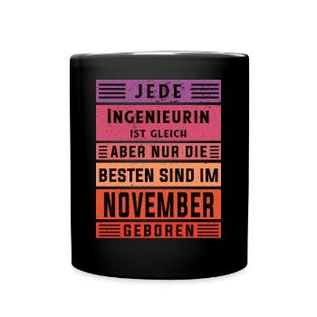 Ingenieurin Geburtstag November geboren - Tasse einfarbig - Schwarz - Vorne