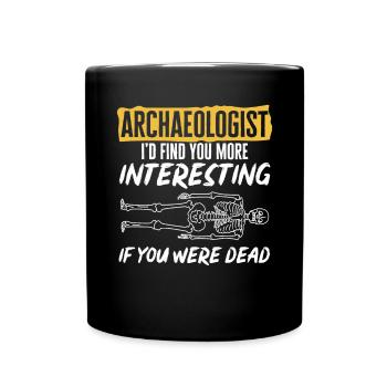 Archaeology Gift Archaeologist - Full Colour Mug - black - Front