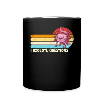 I Axolotl Fragen retro Ich stelle viele Fragen - Tasse einfarbig - Schwarz - Vorne