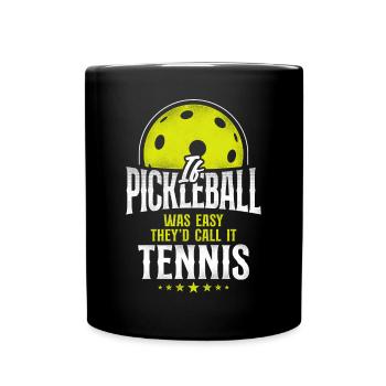 Pickleball Si pickleball était facile - Mug uni - noir - Devant