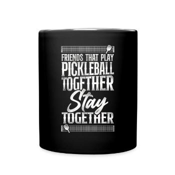 Pickleball Buddies Friends That - Full Colour Mug - black - Front