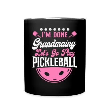 Pickleball Grandma I'm Done - Full Colour Mug - black - Front