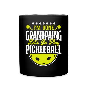 Pickleball Grandpa I'm Done - Full Colour Mug - black - Front