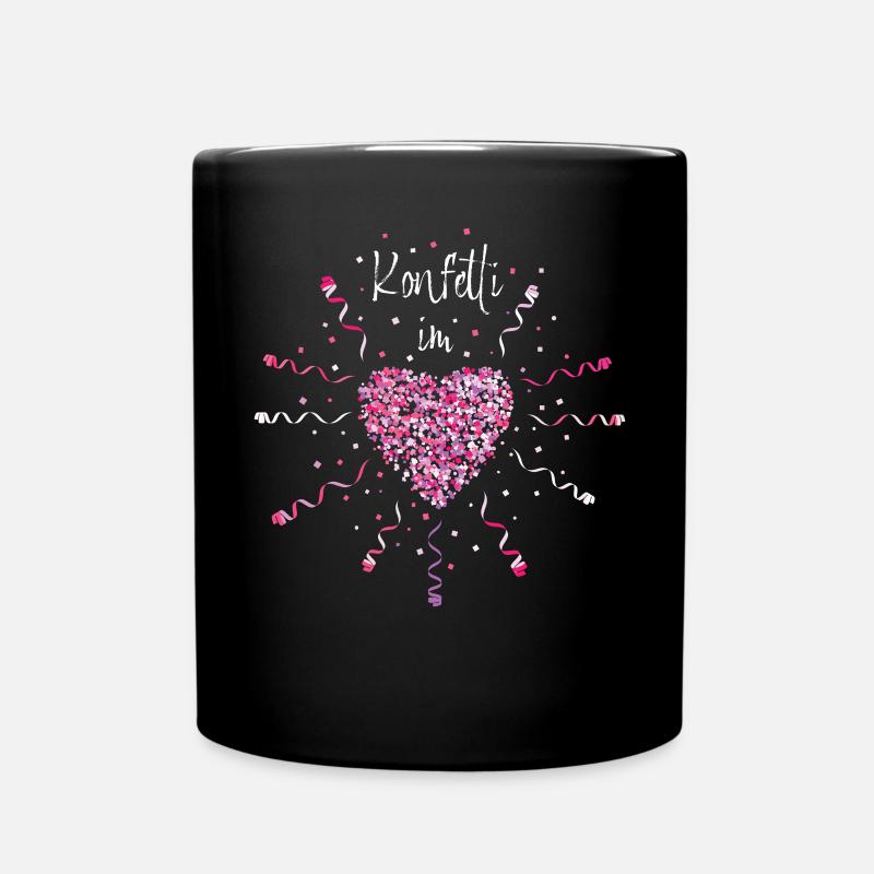 Konfetti im Herzen Karneval Weiberfasnacht Kölsch - Tasse einfarbig - Schwarz