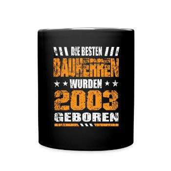 Bauherr Geburtstag Die Besten Bauherren wurden - Tasse einfarbig - Schwarz - Vorne