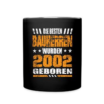 Bauherr Geburtstag Die Besten Bauherren wurden - Tasse einfarbig - Schwarz - Vorne