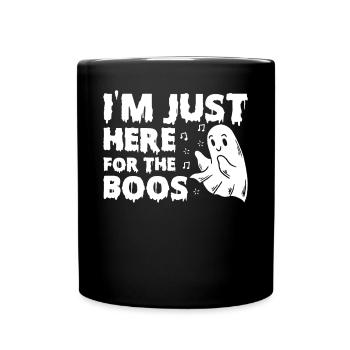 Drôle de fantôme d’Halloween - Je suis juste là pour les huées - Mug uni - noir - Devant
