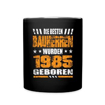 Bauherr Geburtstag Die Besten Bauherren wurden - Tasse einfarbig - Schwarz - Vorne