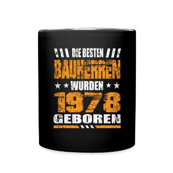 Bauherr Geburtstag Die Besten Bauherren wurden - Tasse einfarbig - Schwarz - Vorne