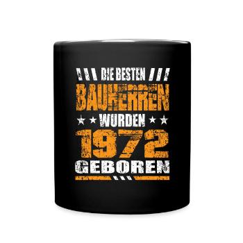 Bauherr Geburtstag Die Besten Bauherren wurden - Tasse einfarbig - Schwarz - Vorne