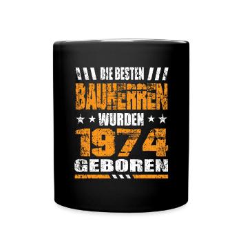 Bauherr Geburtstag Die Besten Bauherren wurden - Tasse einfarbig - Schwarz - Vorne