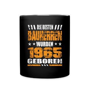 Bauherr Geburtstag Die Besten Bauherren wurden - Tasse einfarbig - Schwarz - Vorne
