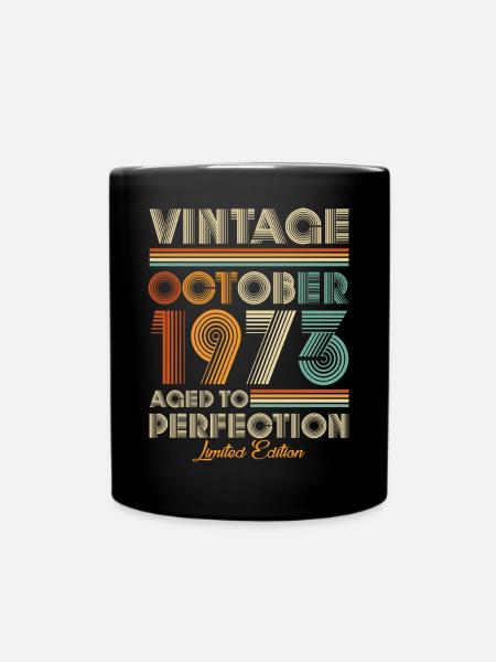 Vintage Aged To Perfection Oktober 1973 - Tasse einfarbig - Schwarz