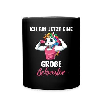 Große Schwester Starkes Einhorn Schwestern - Tasse einfarbig - Schwarz - Vorne