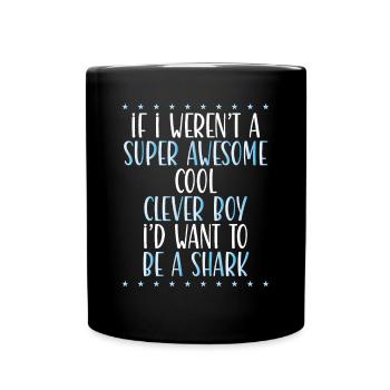 I want to be a shark - Full Colour Mug - black - Front