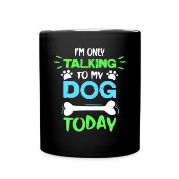 I am Not Single i Have a Dog Lover Classic Gift - Full Colour Mug - black - Front