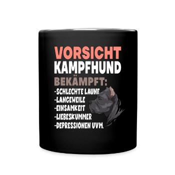 Vorsicht Kampfhund Lustiger Hundespruch - Tasse einfarbig - Schwarz - Vorne