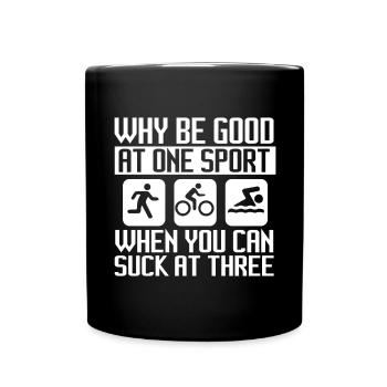 Warum In Einer Sportart Gut Triathlon - Tasse einfarbig - Schwarz - Vorne