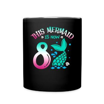 Cette sirène a maintenant 8 ans, conte de fées 8. - Mug uni - noir - Devant