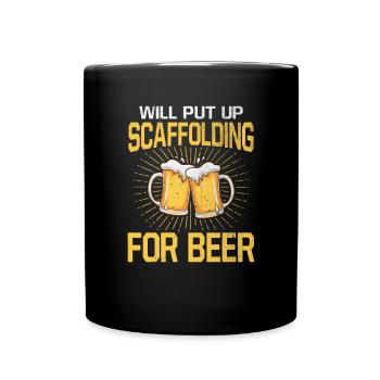 Will Put Up Scaffolding For Beer Gerüstbauer Bier - Full Colour Mug - black - Front