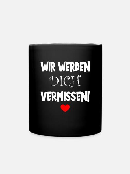 Wir werden dich vermissen Abschied Jobwechsel - Tasse einfarbig - Schwarz