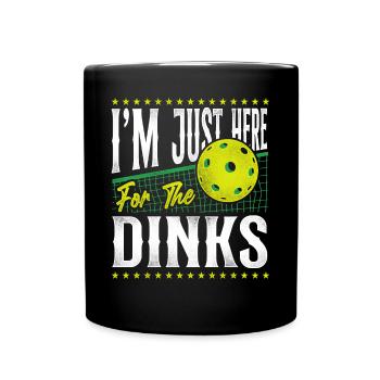 Pickleball Pun I'm Just Here For - Full Colour Mug - black - Front
