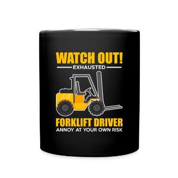 Watch Out Forklift Shirt Gift - Full Colour Mug - black - Front