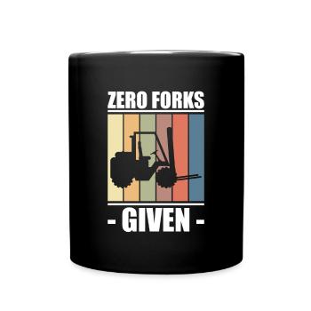 Zero Forks Given Gabelstapler Shirt Geschenk - Tasse einfarbig - Schwarz - Vorne