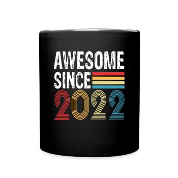Génial depuis 2022 Anniversaire 2022 Millésime 2022 - Mug uni - noir - Devant