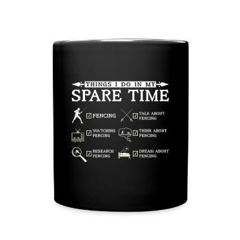 Things I do in my spare time fencing - Full Colour Mug - black - Front