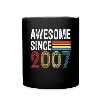 Awesome Since 2007 Birthday 2007 Vintage 2007 - Full Colour Mug - black - Front