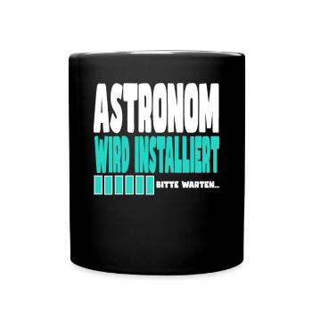 Astronom wird installiert - Tasse einfarbig - Schwarz - Vorne
